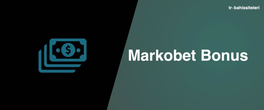 Markobet Bonus